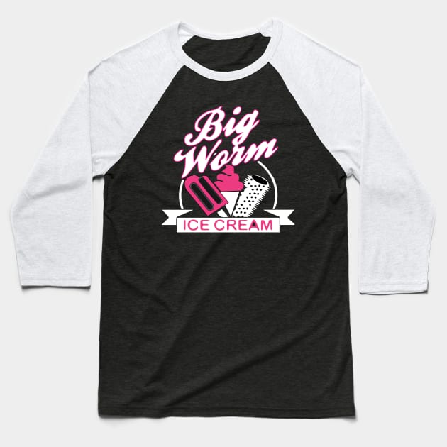 BIG WORM ICE CREAM T-Shirt Baseball T-Shirt by paynow24